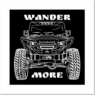 Wander More Jeep Life 4 x 4 off road explore road trip nomad renegade wrangler compass grand Cherokee Posters and Art